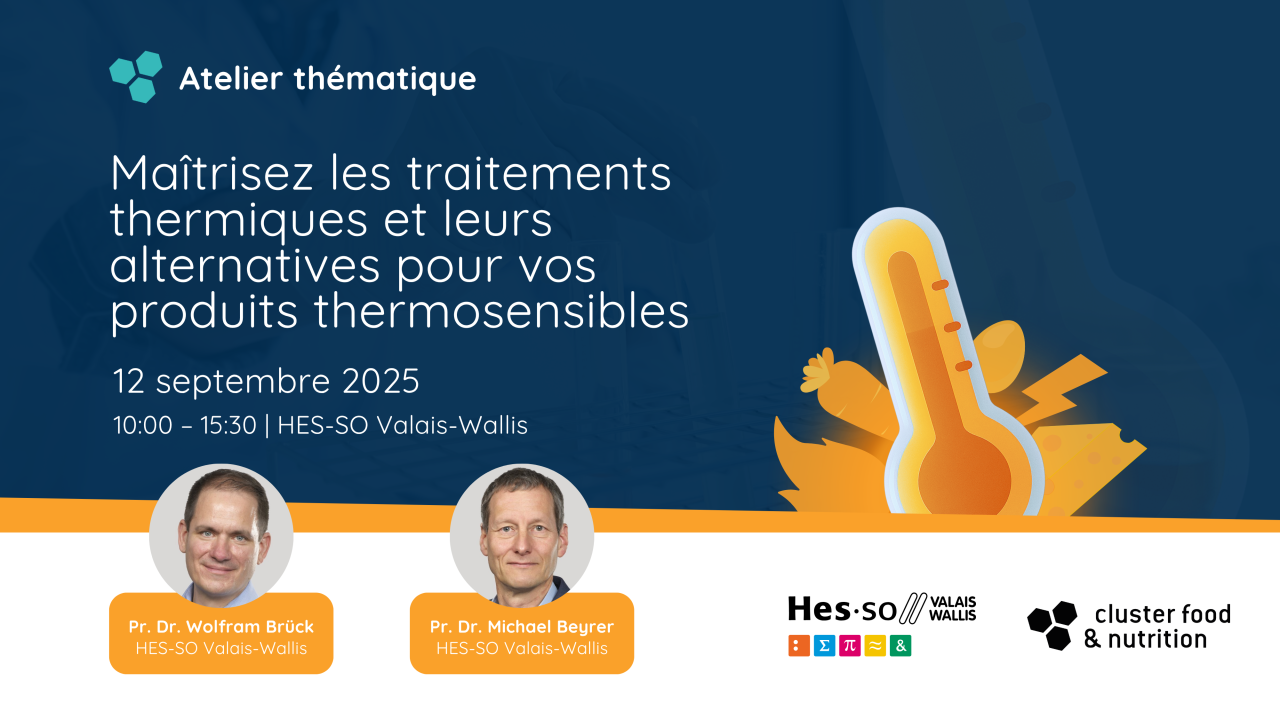 Atelier thématique : "Maîtrisez les traitements thermiques et leurs alternatives pour vos produits thermosensibles"