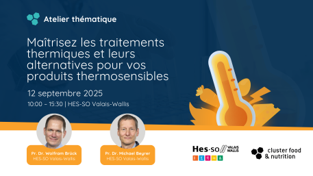 Atelier thématique : "Maîtrisez les traitements thermiques et leurs alternatives pour vos produits thermosensibles"