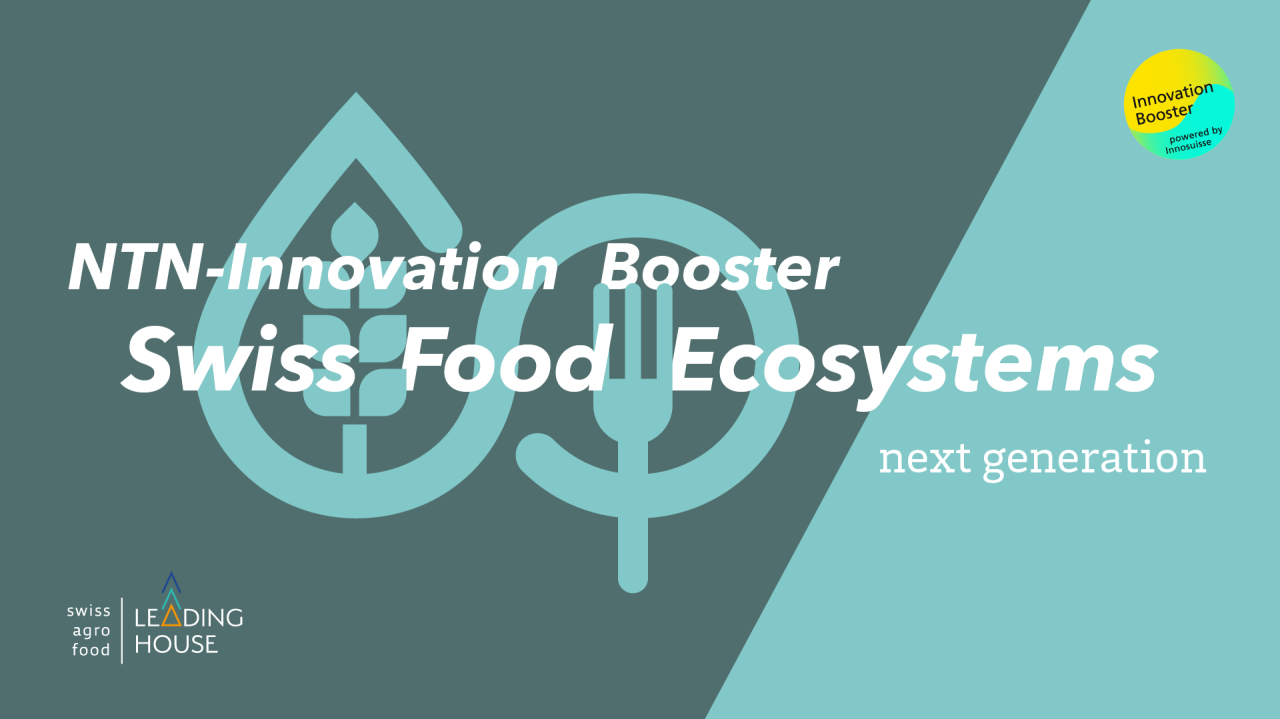 Lancement du NTN Innovation Booster ''Next Generation of Swiss Food Ecosystems''