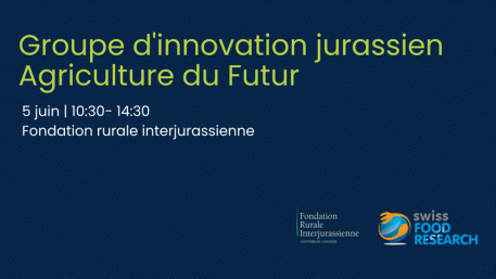 2ᵉ rencontre du groupe d’innovation jurassien « Agriculture du Futur »