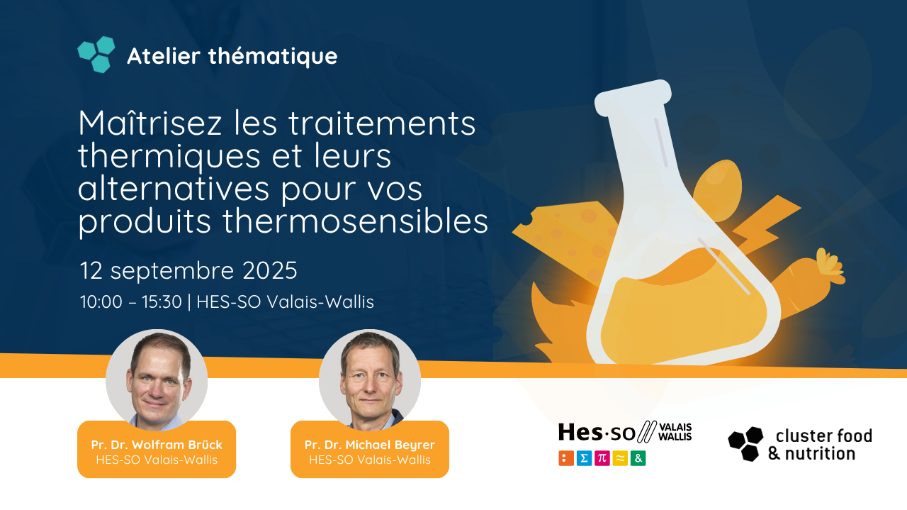 Atelier thématique : "Maîtrisez les traitements thermiques et leurs alternatives pour vos produits thermosensibles"