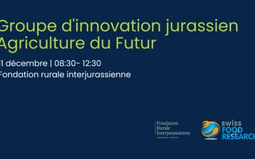 3ème groupe d'innovation Jurassien "Agriculture du futur"