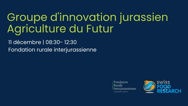 3ème groupe d'innovation Jurassien "Agriculture du futur"